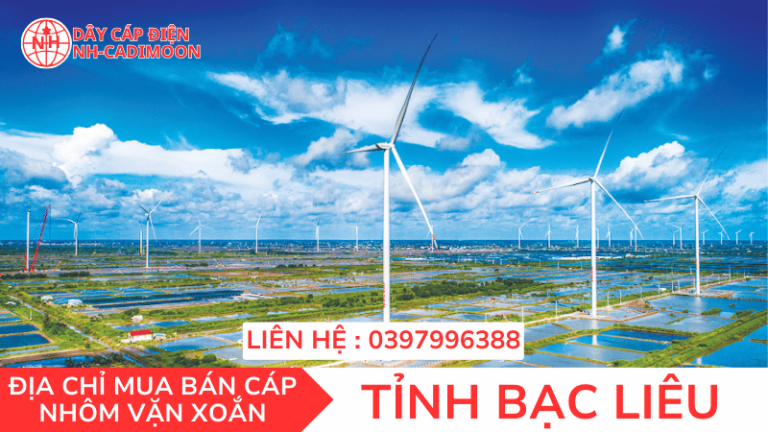 CÁP NHÔM VẶN XOẮN TẠI TỈNH BẠC LIÊU
