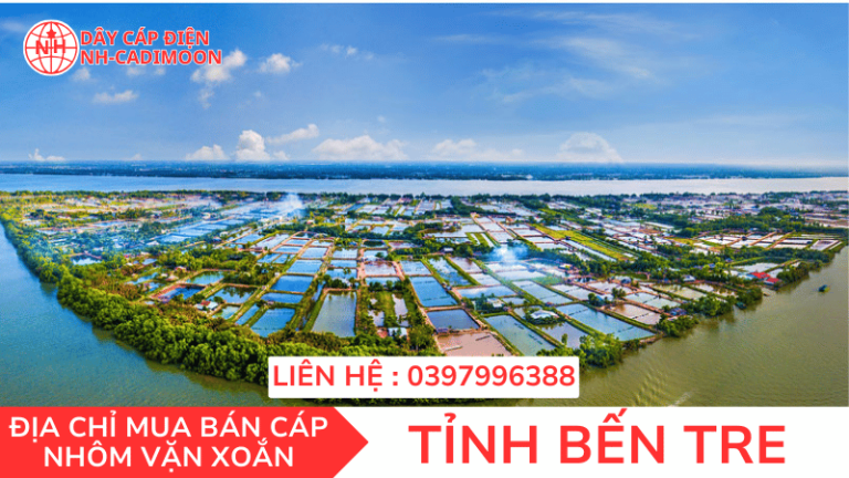 CÁP NHÔM VẶN XOẮN TẠI TỈNH BẾN TRE