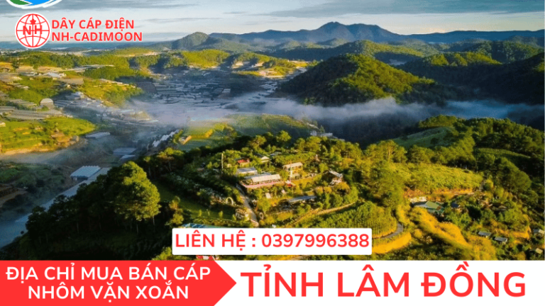 CÁP NHÔM VẶN XOẮN TẠI TỈNH LÂM ĐỒNG