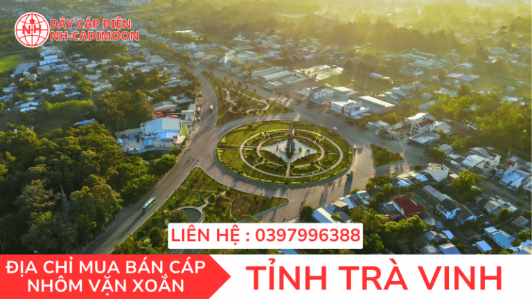 CÁP NHÔM VẶN XOẮN TẠI TỈNH TRÀ VINH