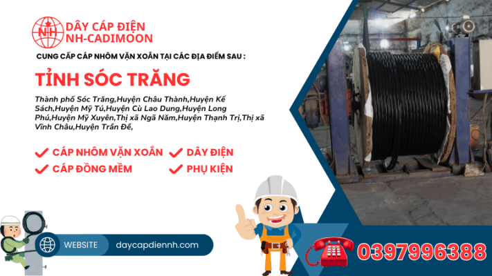 CUNG CẤP CÁP NHÔM VẶN XOẮN TẠI CÁC ĐỊA ĐIỂM SAU TỈNH SÓC TRĂNG