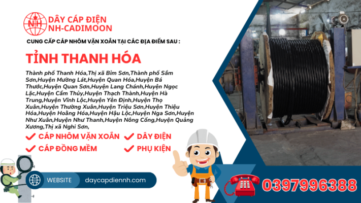 CUNG CẤP CÁP NHÔM VẶN XOẮN TẠI CÁC ĐỊA ĐIỂM SAU TỈNH THANH HÓA