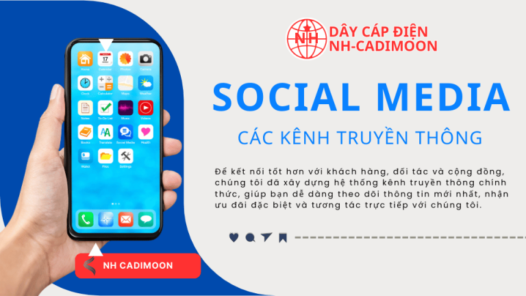 KÊNH TRUYỀN THÔNG CỦA CÁP ĐIỆN NH CADIMOON