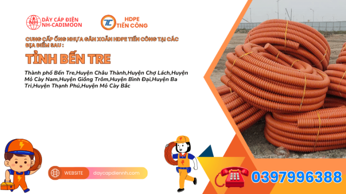 ĐỊA CHỈ BÁN ỐNG NHỰA GÂN XOẮN HDPE TIẾN CÔNG TẠI TỈNH BẾN TRE