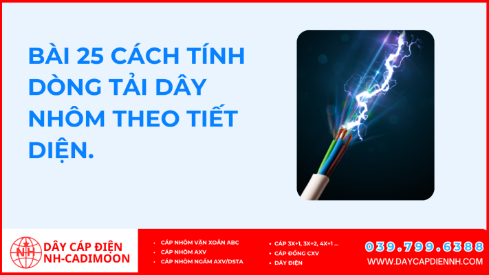 Bài 25 Cách tính dòng tải dây nhôm theo tiết diện